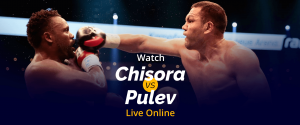 Watch Derek Chisora vs Kubrat Pulev Live Online