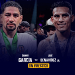 Watch Danny Garcia vs Jose Benavidez Jr on Firestick