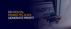 Do Rental Marketplaces Generate Profit