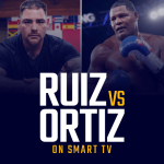 Watch Andy Ruiz vs Luis Ortiz on Smart TV