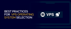 Práticas recomendadas para seleção do sistema operacional VPS