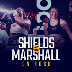 Watch Claressa Shields vs Savannah Marshall on Roku