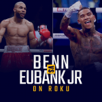 Watch Conor Benn vs Chris Eubank Jr on Roku
