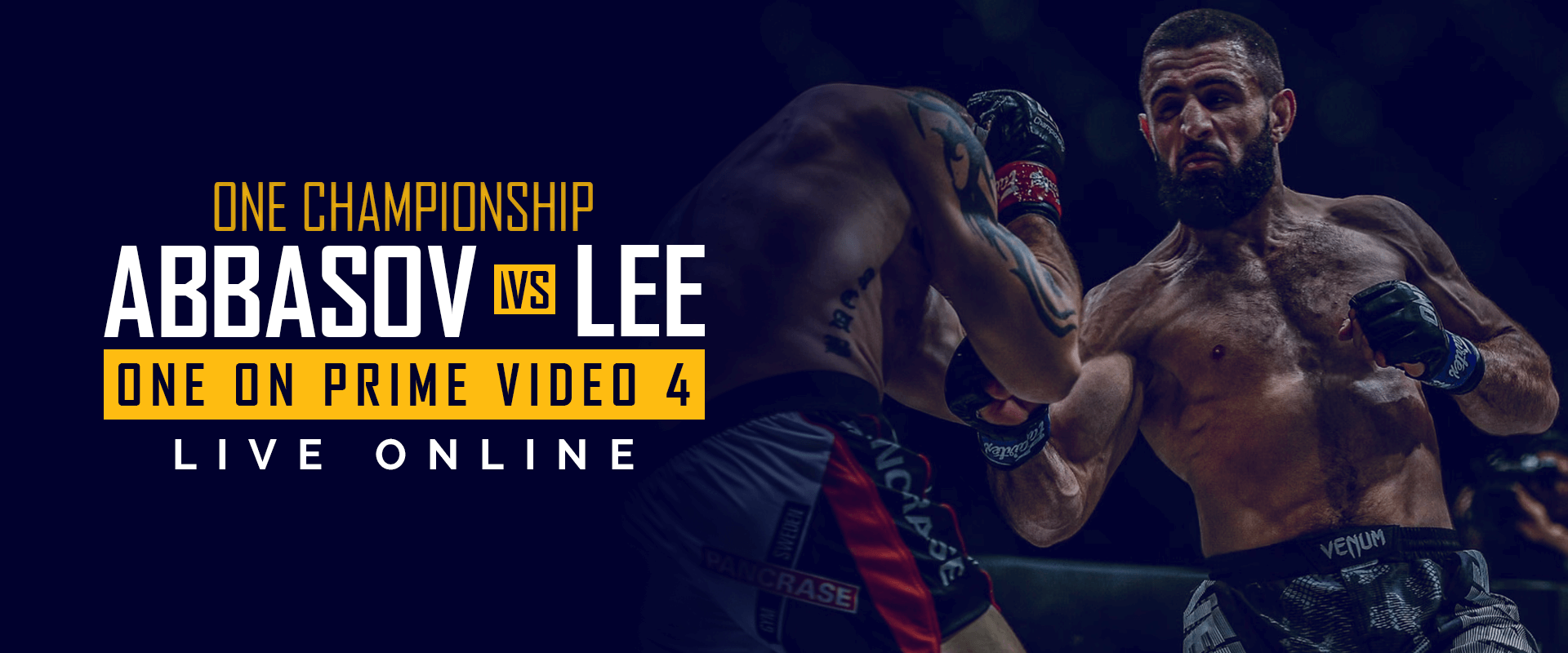 Mira One Championship en vivo en línea - ONE ON PRIME VIDEO 4 - ABBASOV vs LEE