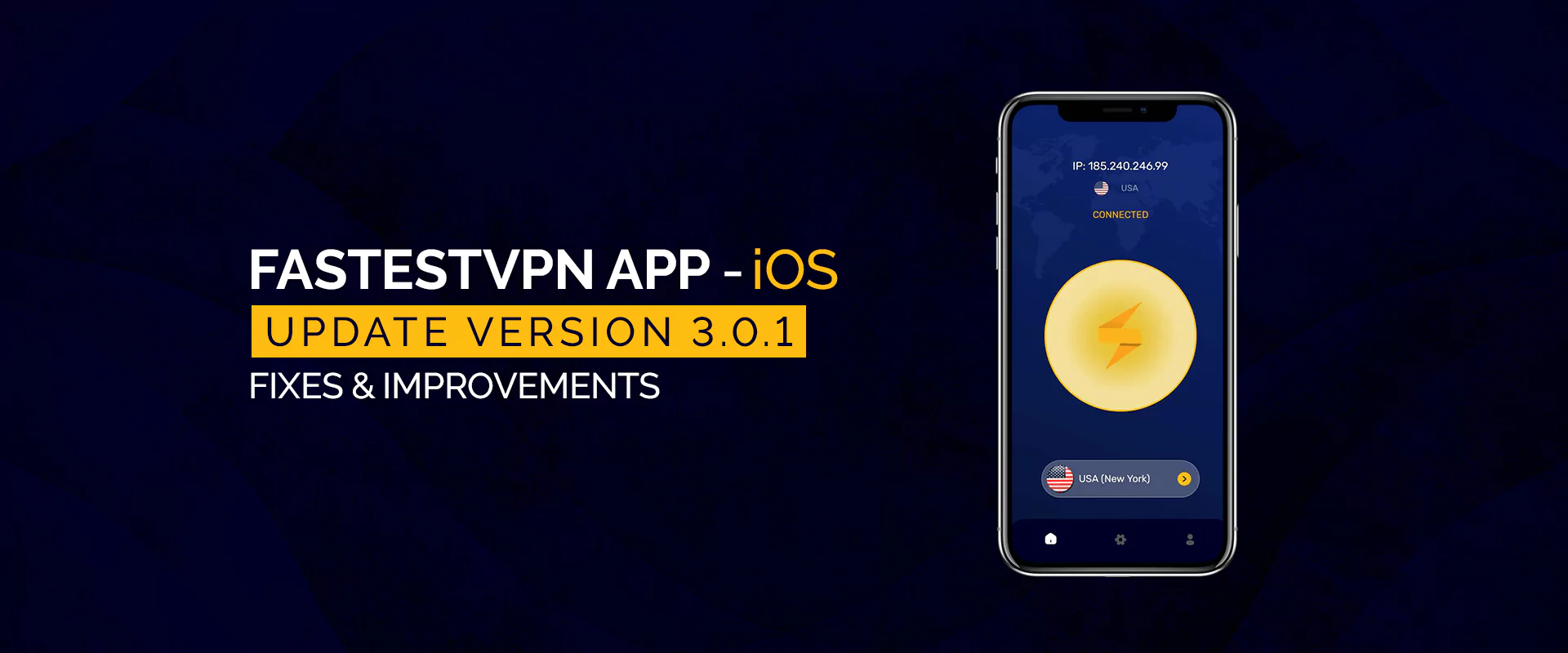 FastestVPN Обновление iOS — исправления и улучшения версии 3.0.1