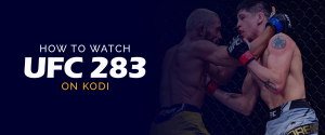 Hur man tittar på UFC 283 på Kodi