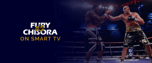 Tyson Fury contro Derek-Chisora ​​su Smart TV