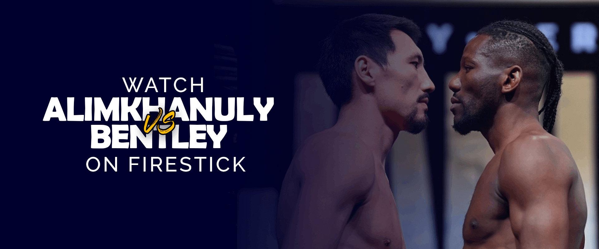 Watch Janibek Alimkhanuly vs Denzel Bentley on Firestick