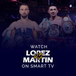 Teofimo Lopez vs Sandor Martin op Smart TV