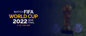 Oglądaj półfinał Mistrzostw Świata FIFA na żywo w Internecie