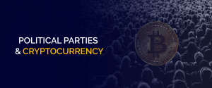 What Role Do Political Parties Have with Cryptocurrency