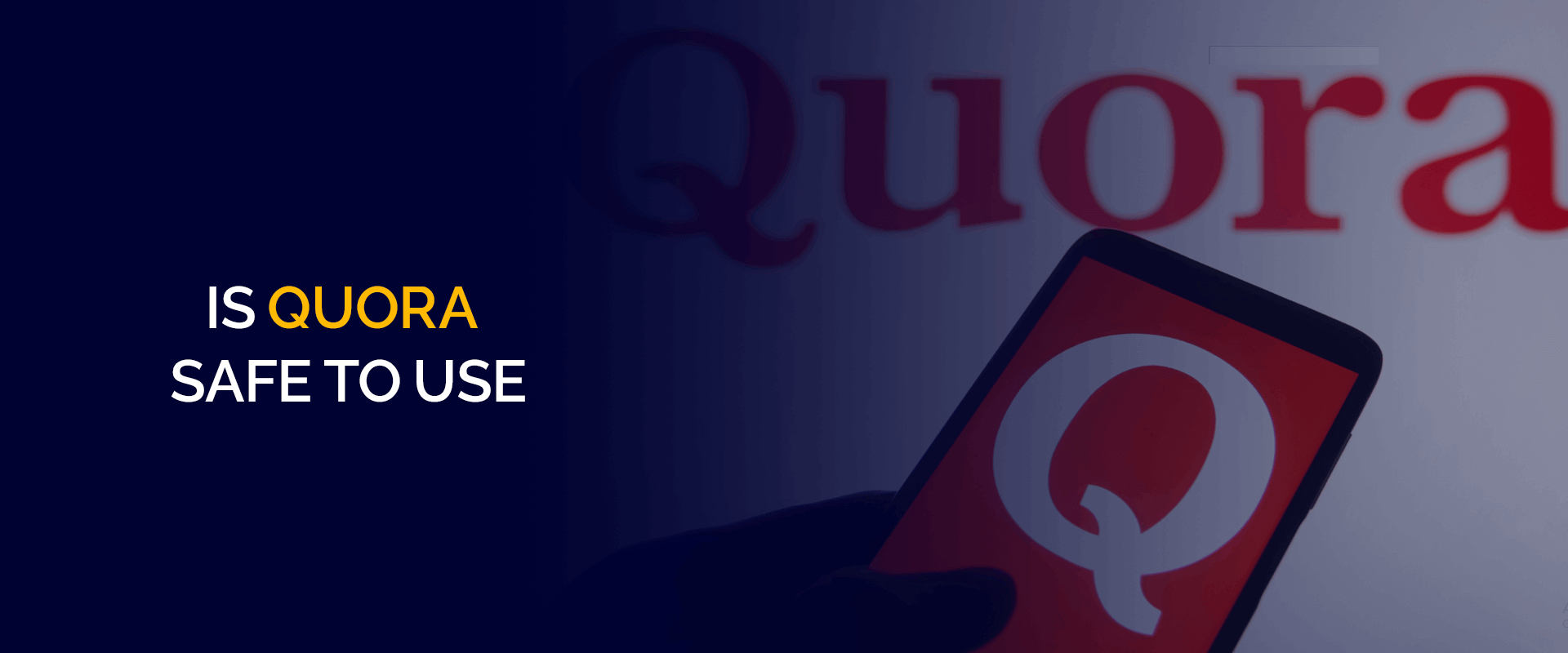 Is Quora safe to use? The Essentials to Know