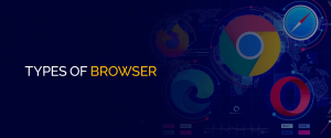 Types of Browser