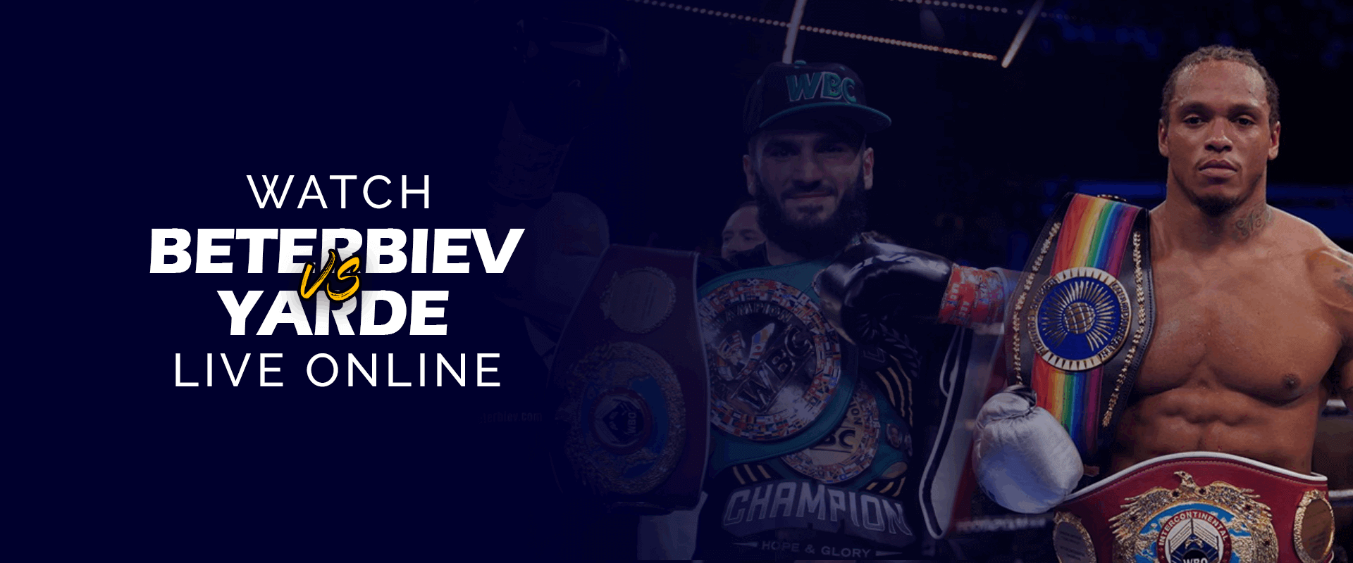 How to Watch Artur Beterbiev vs Anthony Yarde Live Online