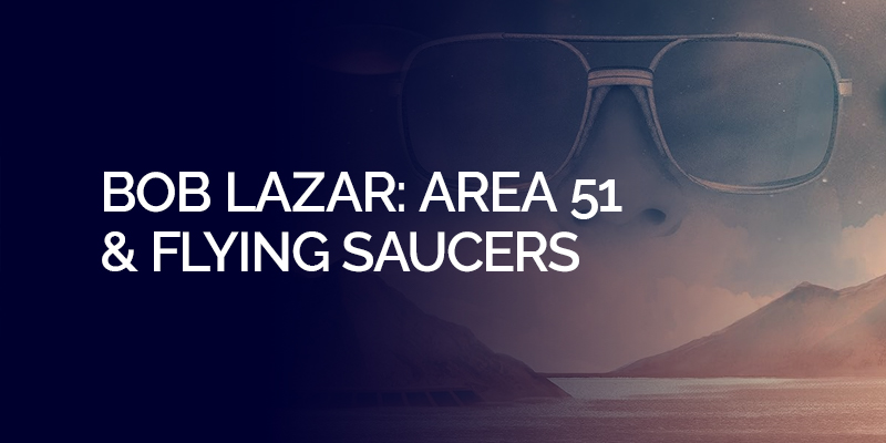 Bob Lazar Area 51 & Flying Saucers