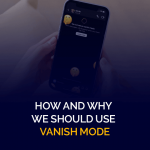 How and Why we should use vanish mode