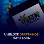 使用 VPN 解锁 Draftkings