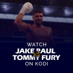 Watch Jake Paul vs Tommy Fury on Kodi