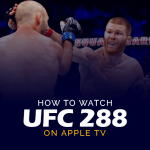 Hoe UFC 288 op Apple TV te bekijken