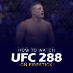 Comment regarder l'UFC 288 sur Firestick