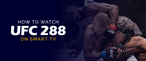 Как смотреть UFC 288 на Smart TV