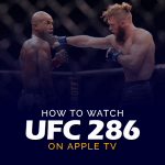 Come guardare UFC 286 su Apple TV