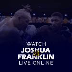 Watch Anthony Joshua vs Jermaine Franklin Live Online