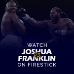 Kijk Anthony Joshua tegen Jermaine Franklin op Firestick