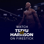 Watch Tim Tszyu vs Tony Harrison on Firestick