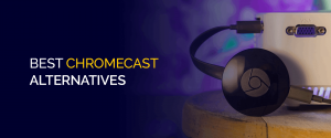 Le migliori alternative al Chromecast