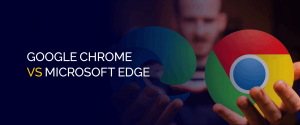 Google Chrome vs Microsoft Edge