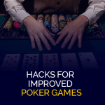 Hacks voor verbeterde pokerspellen