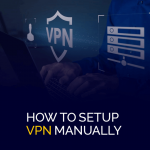 VPN を手動でセットアップする方法