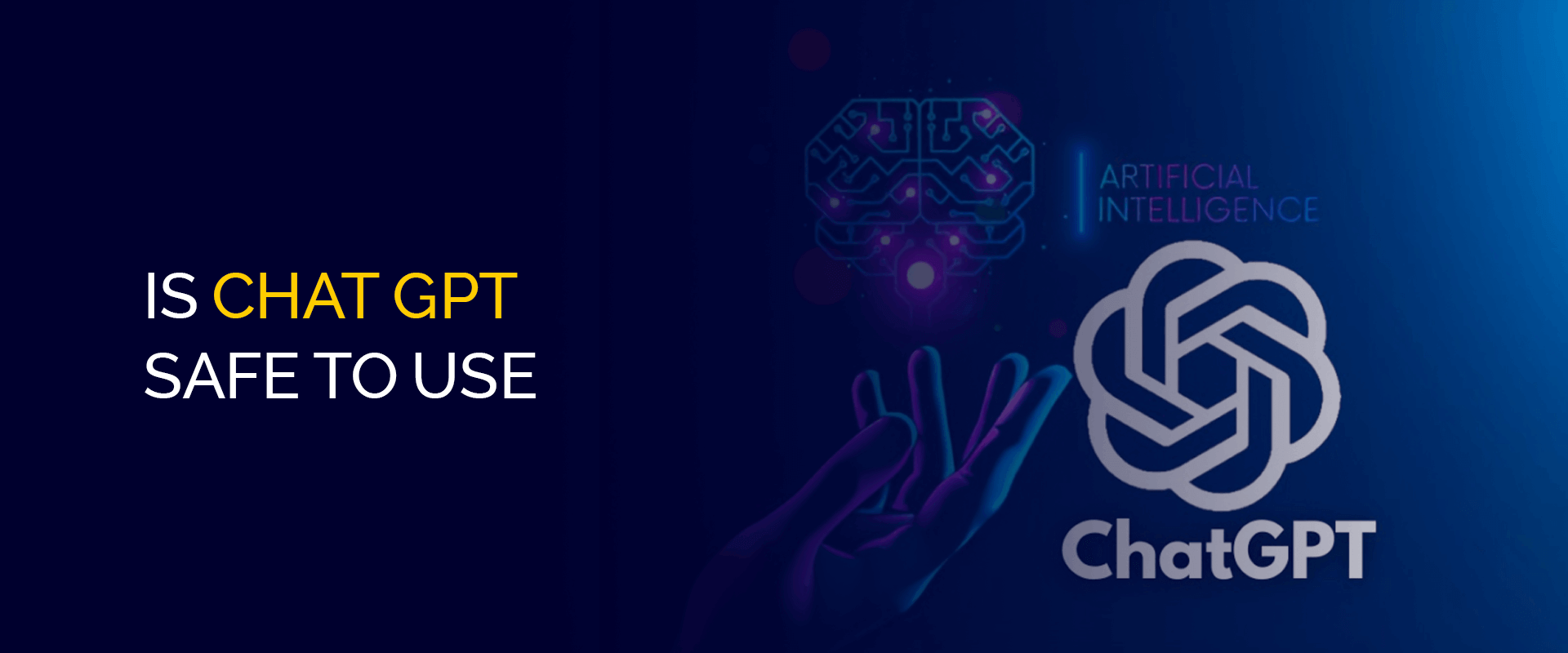 Is ChatGPT Safe To Use 5 Things You Need To Know is-chatgpt-safe-to-use-5-things-you-need-to-know