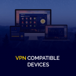 VPN-compatibele apparaten