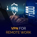 VPN voor werken op afstand
