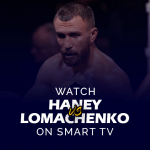 Se Devin Haney vs Vasiliy Lomachenko på Smart TV