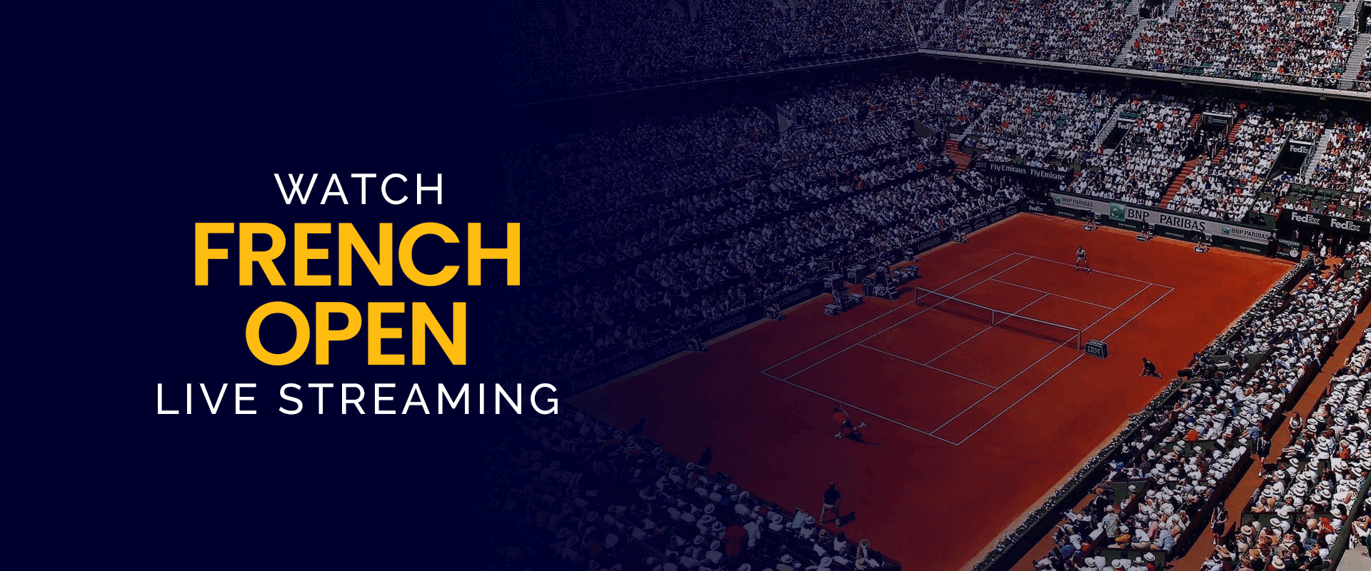 How to Watch French Open Live Streaming