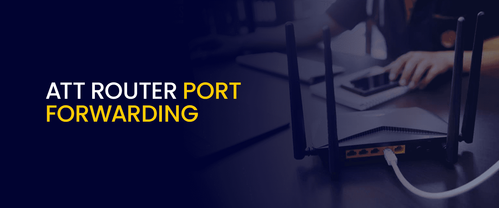 ATT Router Port Forwarding