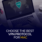 Escolha o melhor protocolo VPN para Mac
