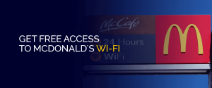 Erhalten Sie kostenlosen Zugang zum WLAN von McDonald's