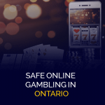 المقامرة الآمنة عبر الإنترنت في أونتاريو