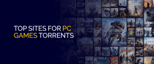 I migliori siti per torrent di giochi per PC