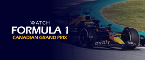 Watch Formula 1 Canadian Grand Prix