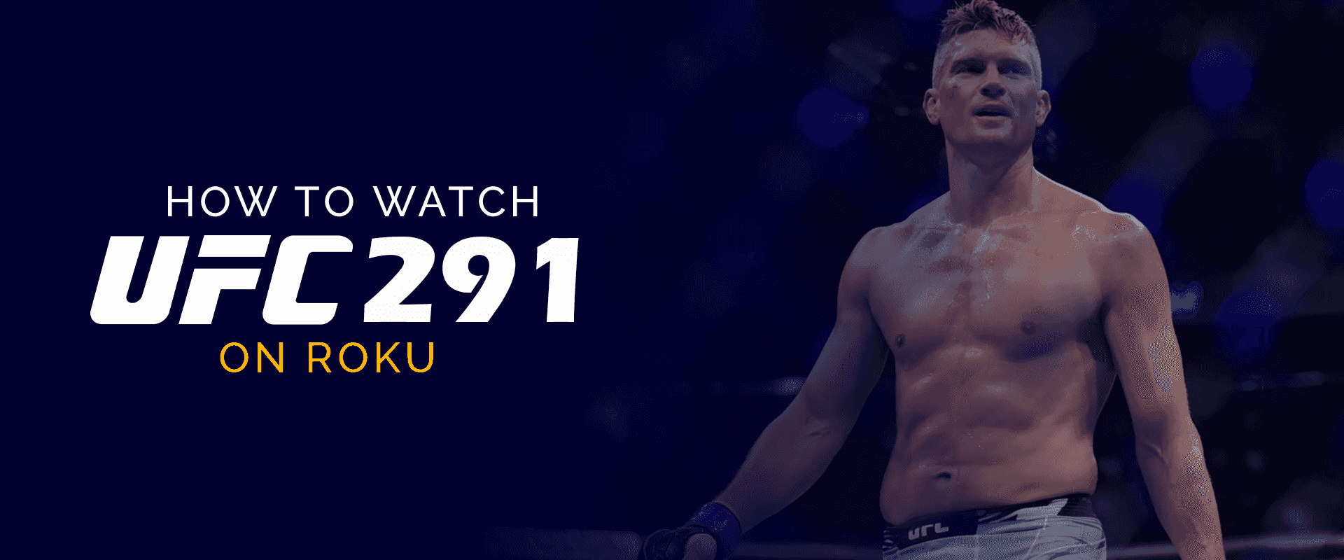 Como Assistir UFC on Roku - UFC 291 on Roku - How To Watch Ufc On Roku For Free