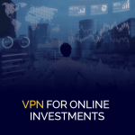 VPN برای سرمایه گذاری آنلاین