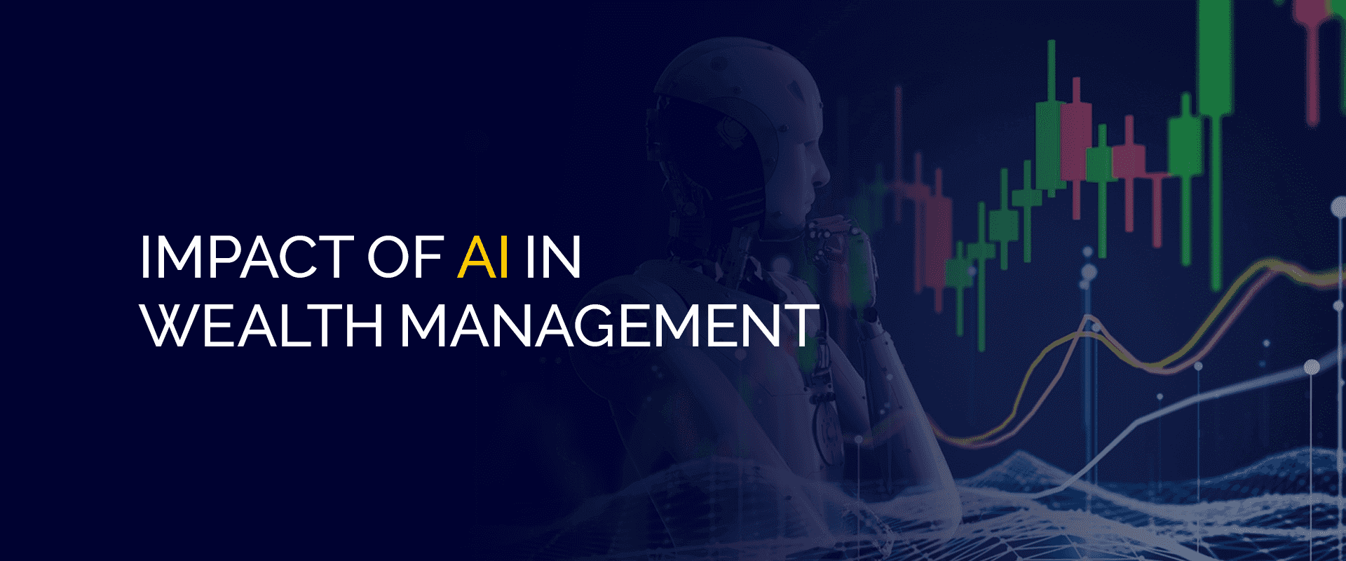 Impact of AI in Wealth Management