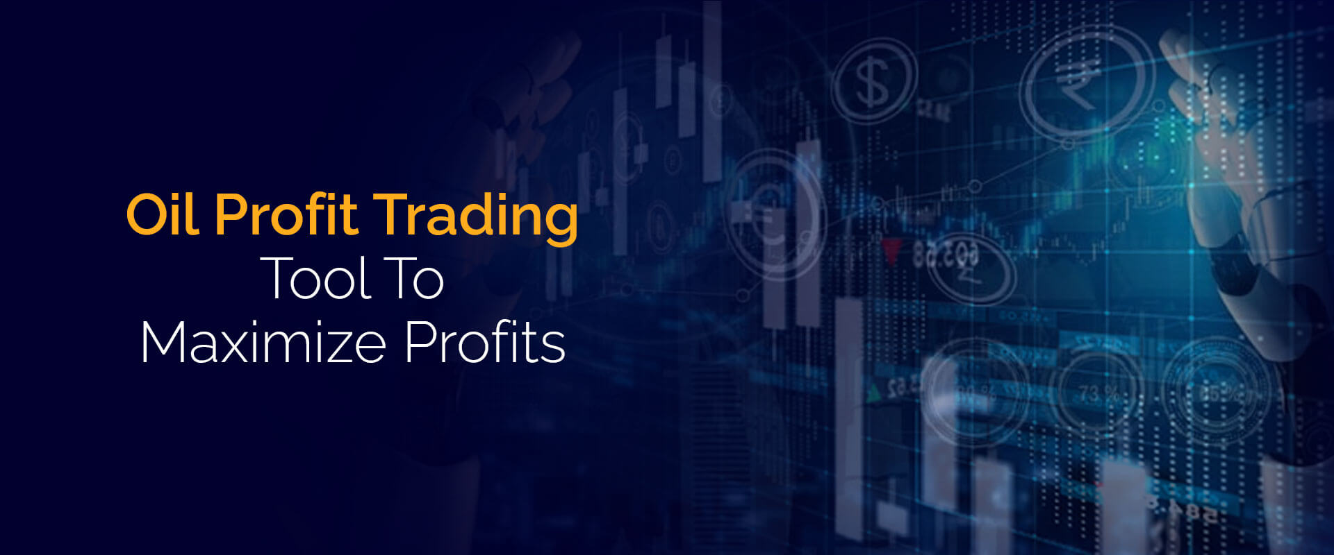 Oil Profit Trading Tool: Revolutionizing The Trade Patterns