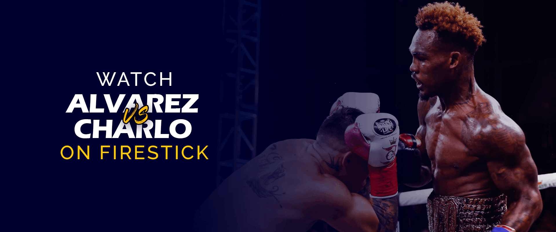 Firestick'te Canelo Alvarez ile Jermell Charlo'yu izleyin