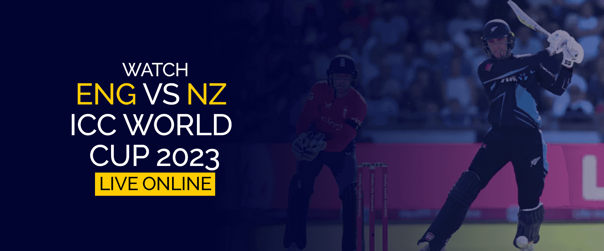 Watch ENG vs NZ ICC World Cup 2023